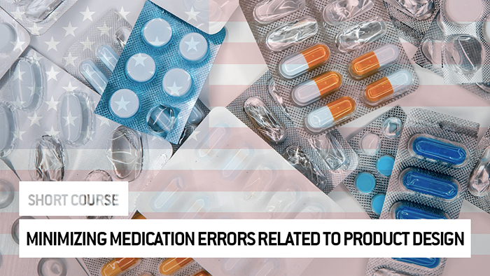 Minimizing Medication Errors Related to Product Design